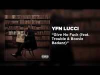 Thumbnail for the YFN Lucci - Give No Fuck link, provided by host site