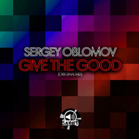 Thumbnail for the Sergey Oblomov - Give The Good link, provided by host site