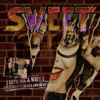 Thumbnail for the Sweet - Give Us A Wink (Alt. Mixes & Demos) link, provided by host site