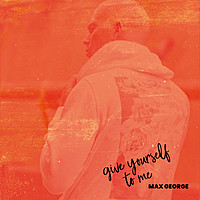 Thumbnail for the Max George - Give Yourself to Me link, provided by host site