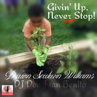 Thumbnail for the Dawn Souluvn Williams - Giving Up, Never Stop (Club Mix) link, provided by host site