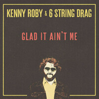 Thumbnail for the Kenny Roby - Glad It Ain't Me link, provided by host site