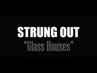 Thumbnail for the Strung Out - Glass Houses link, provided by host site