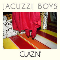 Thumbnail for the Jacuzzi Boys - Glazin' link, provided by host site
