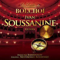 Thumbnail for the L'Orchestre National du Bolchoï - Glinka: Ivan Soussanine (Les Etoiles du Bolchoï) link, provided by host site