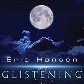 Thumbnail for the Eric Hansen - Glistening link, provided by host site