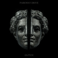 Thumbnail for the Parkway Drive - Glitch link, provided by host site