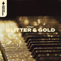 Thumbnail for the Enemy - Glitter & Gold link, provided by host site