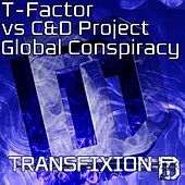 Thumbnail for the T-Factor - Global Conspiracy (T-Factor vs. C&D Project) link, provided by host site