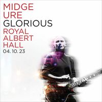 Thumbnail for the Midge Ure - Glorious [Live at the Royal Albert Hall] (Single Version) link, provided by host site