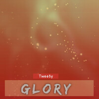 Thumbnail for the Tweety - Glory link, provided by host site