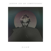 Thumbnail for the Jackson and His Computer Band - Glow link, provided by host site