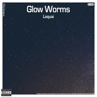 Thumbnail for the Loquai - Glow Worms link, provided by host site
