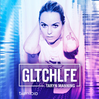 Thumbnail for the Taryn Manning - Gltchlfe link, provided by host site