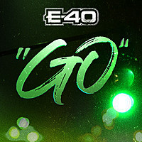 Thumbnail for the E-40 - Go link, provided by host site