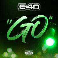Thumbnail for the E-40 - Go link, provided by host site