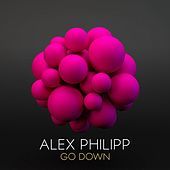 Thumbnail for the Alex Philipp - Go Down link, provided by host site