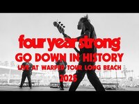Thumbnail for the Four Year Strong - Go down in history - live at long beach vans warped tour 2025 link, provided by host site