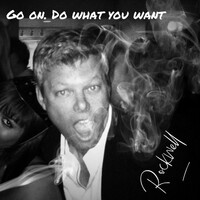 Thumbnail for the Rockwell - Go On. Do What You Want link, provided by host site