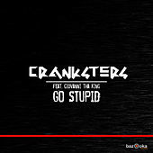 Thumbnail for the Cranksters - Go Stupid (Club Mix) link, provided by host site