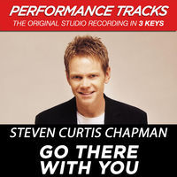 Thumbnail for the Steven Curtis Chapman - Go There With You (Performance Tracks) link, provided by host site
