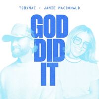 Thumbnail for the TobyMac - God Did It link, provided by host site