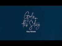 Thumbnail for the Katy Nichole - “God Is In This Story” Video link, provided by host site
