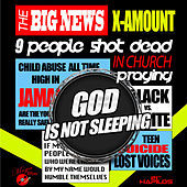 Thumbnail for the X-amount - God Is Not Sleeping link, provided by host site