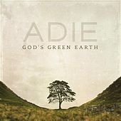 Thumbnail for the Adie - God's Green Earth link, provided by host site