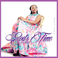 Thumbnail for the Mary Jane - God's Time Is the Best link, provided by host site