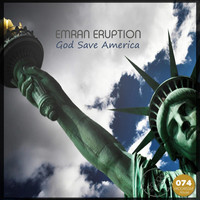 Thumbnail for the Emran Eruption - God Save America link, provided by host site