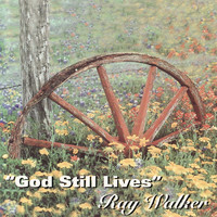 Thumbnail for the Ray Walker - God Still Lives link, provided by host site