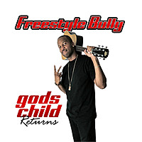 Thumbnail for the Freestyle Bully - Gods Child Returns link, provided by host site