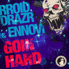 Thumbnail for the Rroid Drazr - Goin Hard! link, provided by host site
