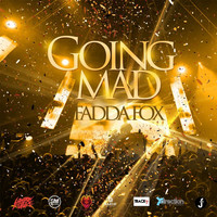 Thumbnail for the Fadda Fox - Going Mad link, provided by host site