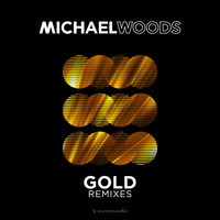 Thumbnail for the Michael Woods - Gold (Remixes) link, provided by host site