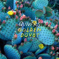 Thumbnail for the Quivers - Golden Doubt link, provided by host site