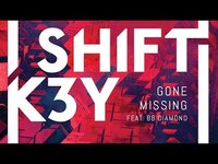 Thumbnail for the Shift K3Y - Gone Missing (Cover Art) link, provided by host site