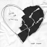 Thumbnail for the Sleep Theory - Gone or Staying link, provided by host site