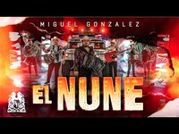 Thumbnail for the Miguel - Gonzalez - El Nune [En Vivo] link, provided by host site