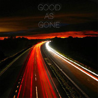 Thumbnail for the Zeek - Good as Gone link, provided by host site