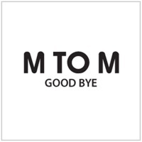 Thumbnail for the M to M - Good Bye link, provided by host site