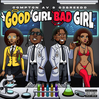 Thumbnail for the Compton AV - Good Girl Bad Girl link, provided by host site