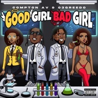 Thumbnail for the Compton AV - Good Girl Bad Girl link, provided by host site