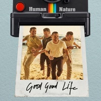 Thumbnail for the Human Nature - Good Good Life link, provided by host site