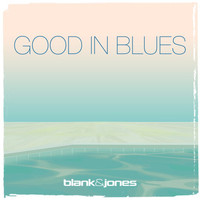 Thumbnail for the Blank & Jones - Good in Blues link, provided by host site