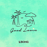 Thumbnail for the KBong - Good Lovin link, provided by host site