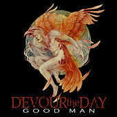 Thumbnail for the Devour the Day - Good Man link, provided by host site
