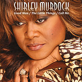 Thumbnail for the Shirley Murdock - Good Man / The Little Things / Call Me link, provided by host site