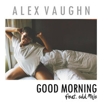 Thumbnail for the Alex Vaughn - Good Morning link, provided by host site
